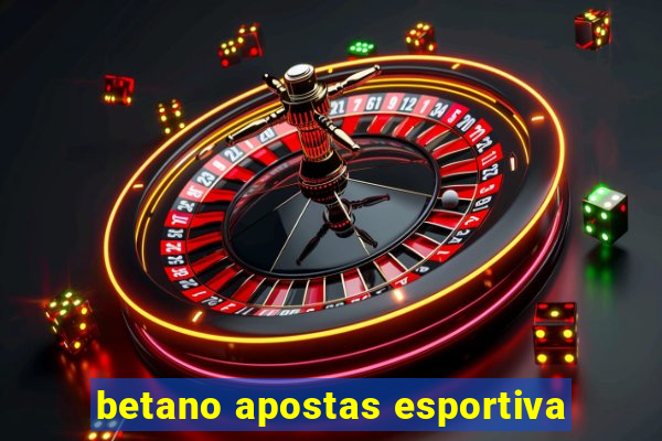 betano apostas esportiva